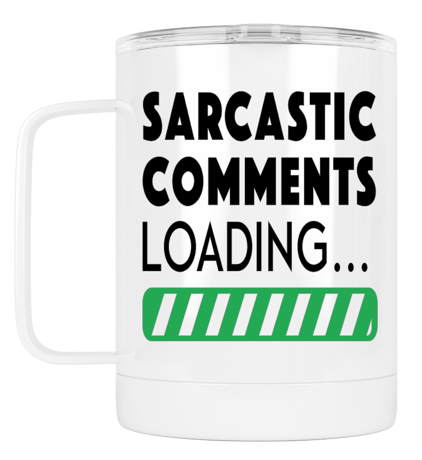 Camping Mug Sarcastic Comment Loading