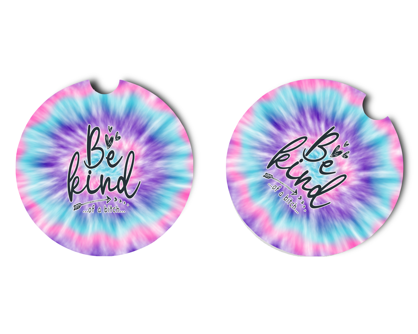 Car Coaster Be Kind of a bitch