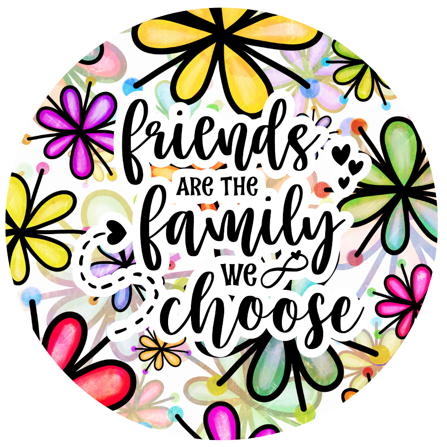 Coaster Friends Are The Family We Choose