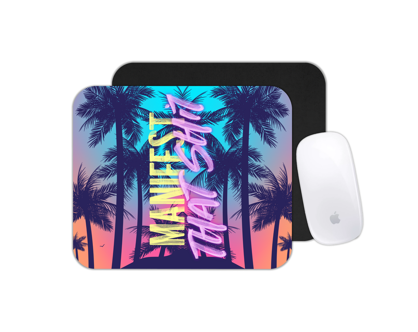 Mouse Pad Manifest That Shit