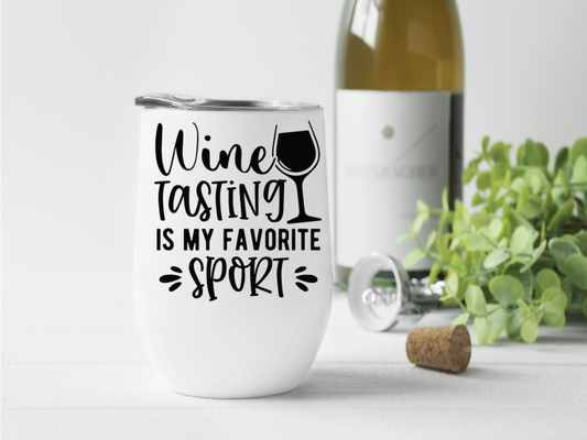 Wine Tumber Wine tasting is my favorite sport