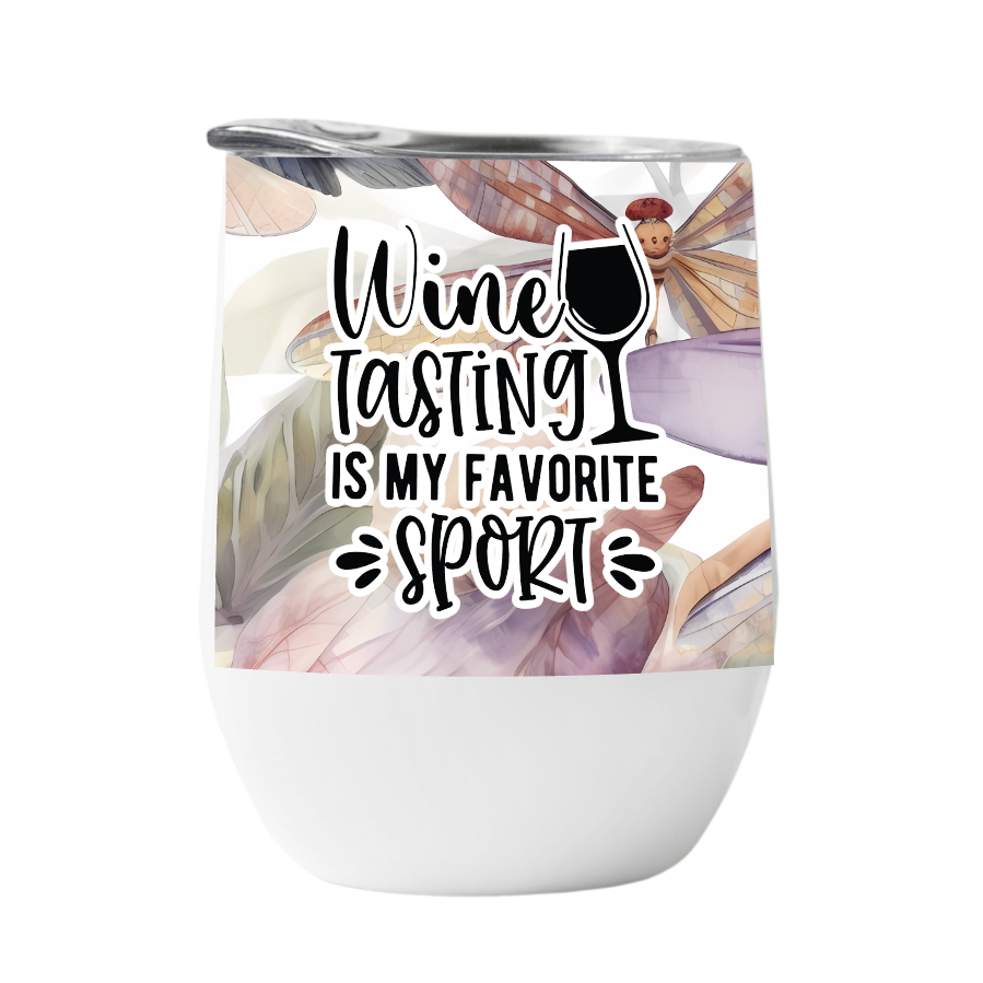 Wine Tumbler Wine Tasting Is My Favorite Sport