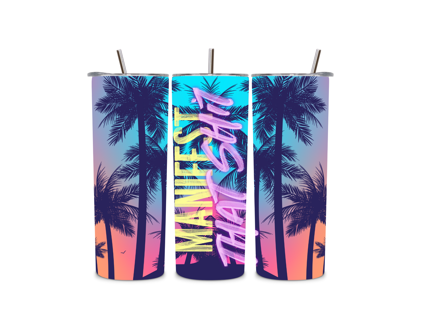 20oz Skinny Tumbler Manifest That Shit