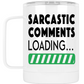 Camping Mug Sarcastic Comment Loading