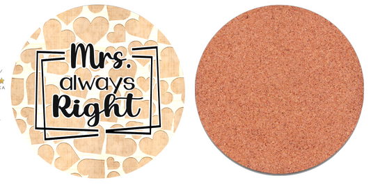 Coaster Mrs. Always Right