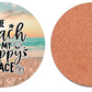 Coaster The Beach is My Happy Place
