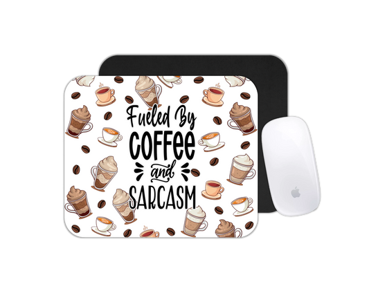 Mouse Pad Fueled by Coffee and Sarcasm