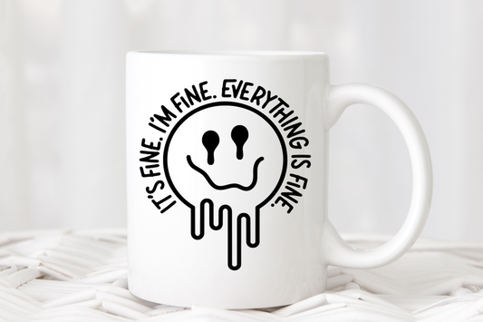 Coffee Mug - Everything is fine