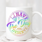 Coffee Mug - Have the day you deserve