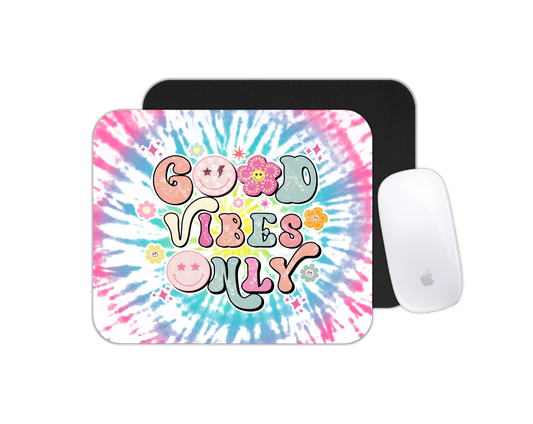 Mouse Pad Good Vibes Only