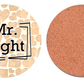 Coaster Mr. Right