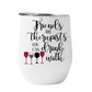 Wine Tumbler Friends are therapists you can drink with