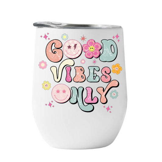 Wine Tumbler Good Vibes Only