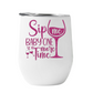 Wine Tumbler Sip me baby one more time